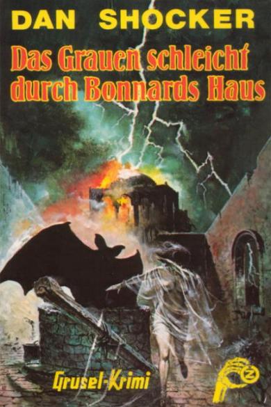 Larry Brent Taschenbuch Nr. 34: Das Grauen schleicht durch Bonnards Haus