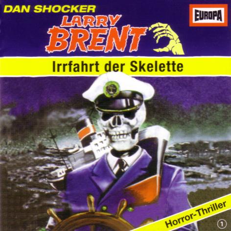 Larry Brent Hörspiel Nr. 1: Irrfahrt der Skelette