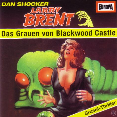 Larry Brent Hörspiel Nr. 8: Das Grauen von Blackwood Castle