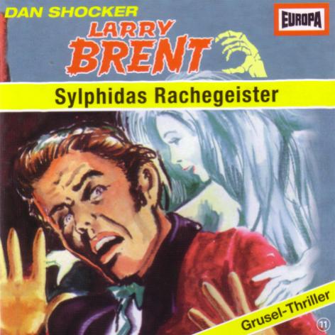 Larry Brent Hörspiel Nr. 11: Sylphidas Rachegeister