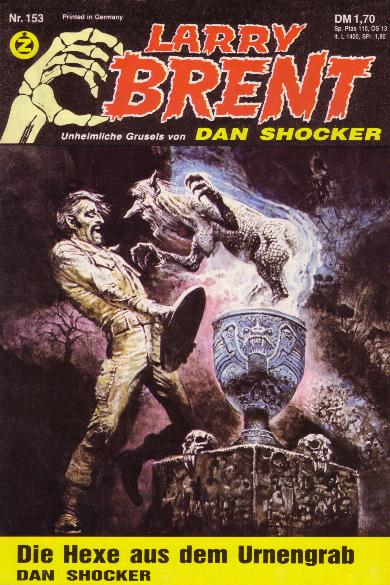 Larry Brent Nr. 153: Die Hexe aus dem Urnengrab