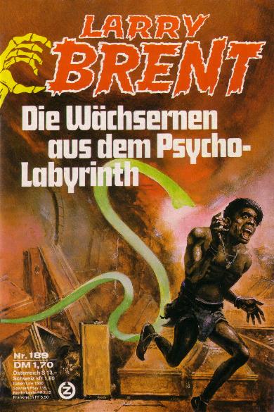 Nr. 189: Die W&auml;chsernen aus dem Psycho-Labyrinth