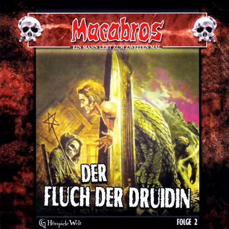 Macabros Hörspiel Nr. 2: Der Fluch der Druidin