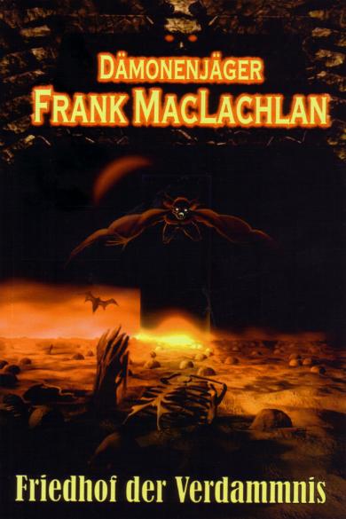 Frank MacLachlan Nr. 6: Friedhof der Verdammnis