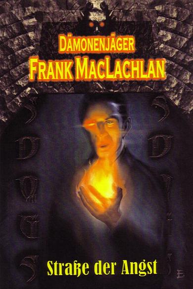 Frank MacLachlan Nr.
  08: Straße der Angst