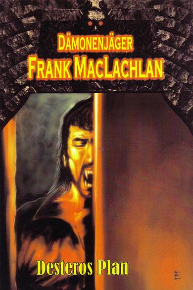 Frank MacLachlan Nr. 9: Desteros Plan