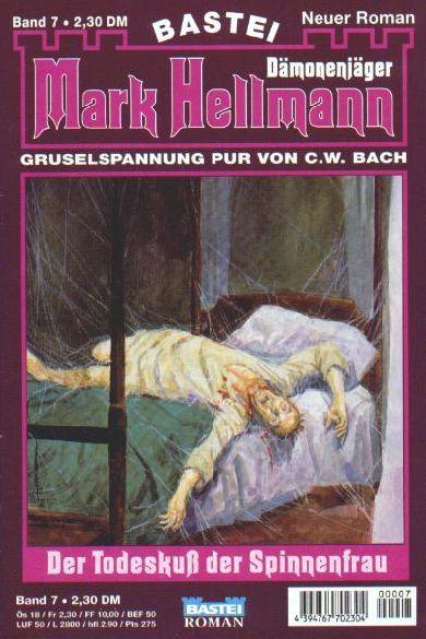 Mark Hellmann Nr. 07: Der Todeskuss der Spinnenfrau