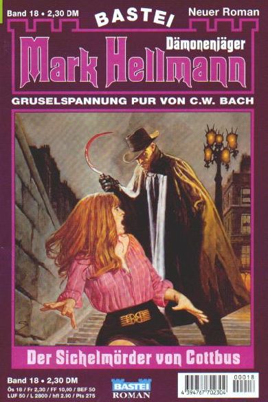 Mark Hellmann Nr. 18: Der Sichelm&ouml;rder von Cottbus