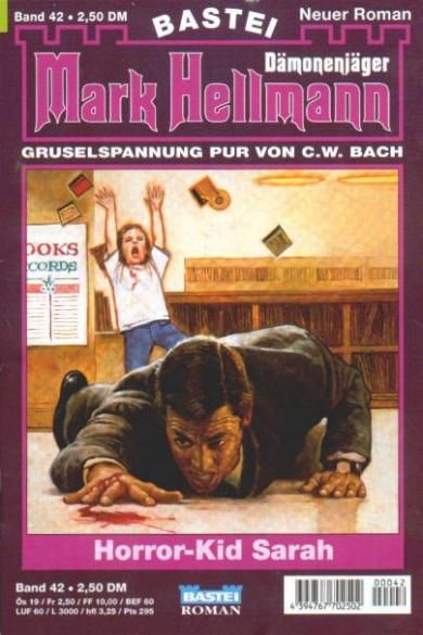 Mark Hellmann Nr. 42: Horror-Kid Sarah