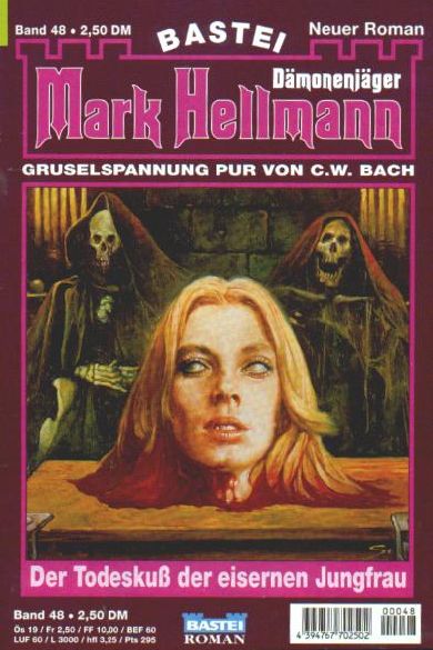Mark Hellmann Nr. 48: Der Todeskuß der eisernen Jungfrau
