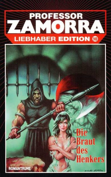 Professor Zamorra Liebhaber Edition Nr. 10: Die Braut des Henkers