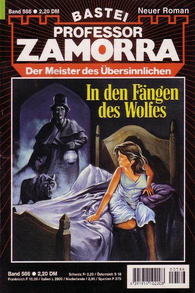 Professor Zamorra Nr. 586: In den F&auml;ngen des Wolfes
