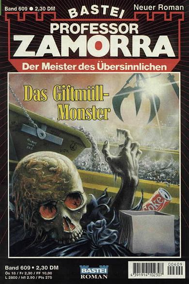 Professor Zamorra Nr. 609: Das Giftm&uuml;ll-Monster