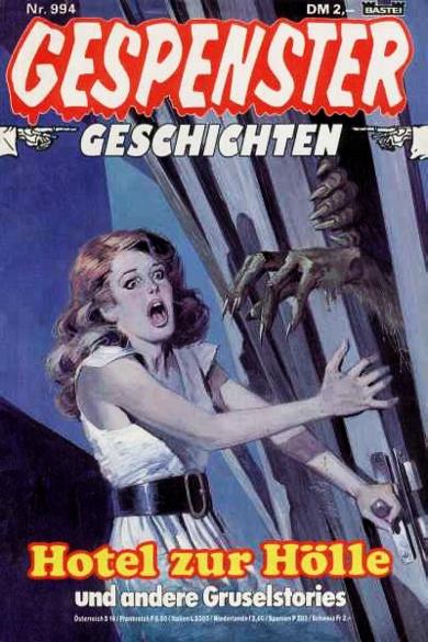 Gespenster-Geschichten Nr. 994: Hotel zur H&ouml;lle