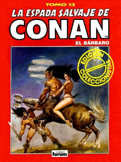 La Espada Salvaje De Conan El Barbaro Nr. 13: