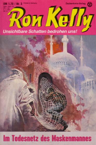 Ron Kelly Nr. 03: Im Todesnetz des Maskenmannes