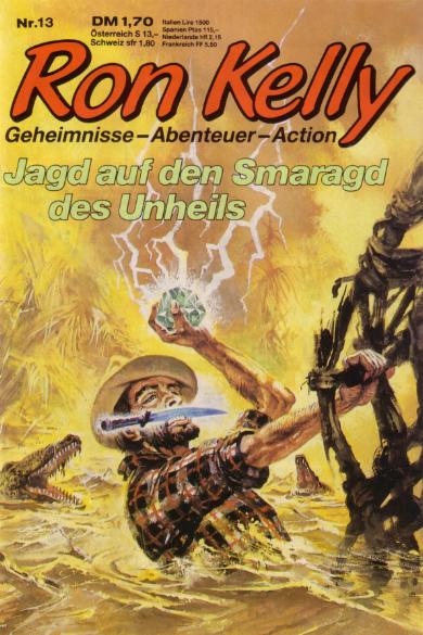 Ron Kelly Nr. 13: Jagd  auf Smaragd des Unheils