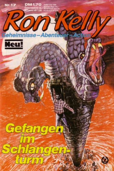 Ron Kelly Nr. 17: Gefangen im Schlangenturm
