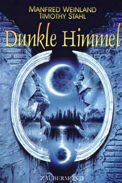 "Dunkle Himmel" von Manfred Weinland und Timothy Stahl