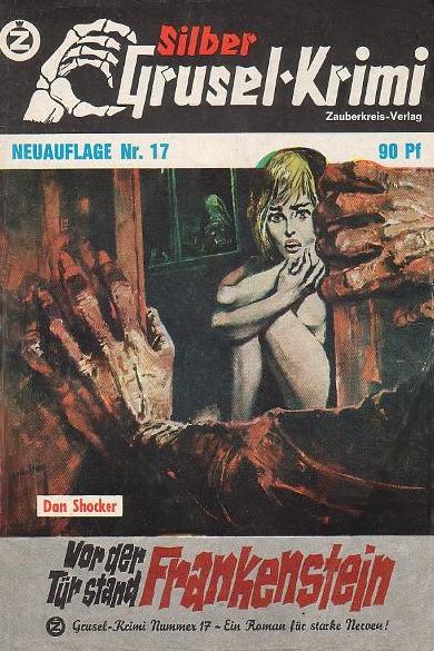 Silber-Grusel-Krimi Nr. 17 (NA): Vor der Tür stand Frankenstein