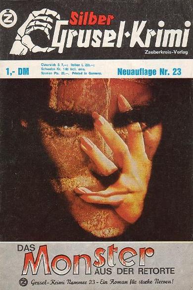 Silber-Grusel-Krimi Nr. 23 (NA): Das Monster aus der Retorte