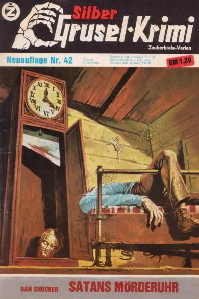 Silber-Grusel Krimi Nr. 42 (NA): Satans M&ouml;rderuhr