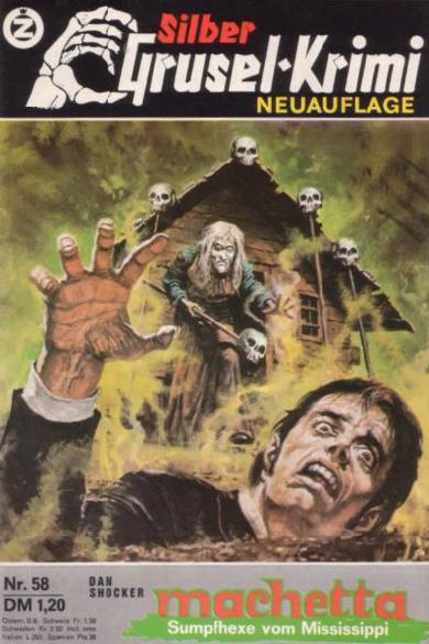 Silber-Grusel Krimi Nr. 58 (Neuauflage): Machetta, Sumpfhexe vom Mississippi