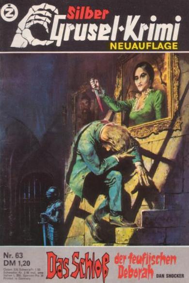 Silber-Grusel-Krimi Nr. 63 (NA): Das Schlo&szlig; der teuflischen
  Deborah