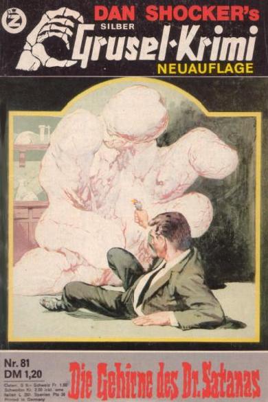 Silber-Grusel-Krimi Nr. 81 (NA): Die Gehirne des Dr. Satanas
