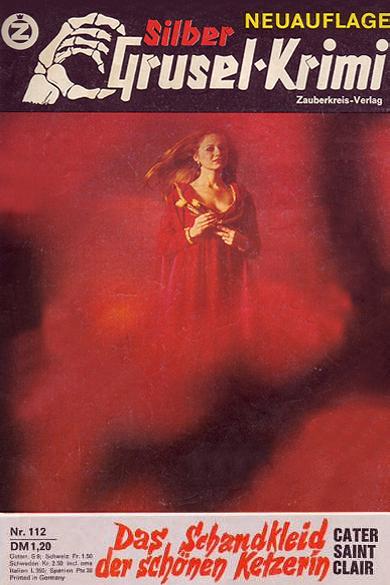 Silber-Grusel-Krimi Nr. 112 (NA): Das Schandkleid der sch&ouml;nen Ketzerin
