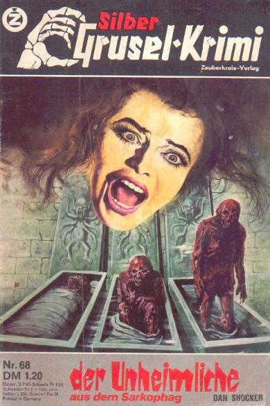 Silber-Grusel-Krimi Nr. 68: Der Unheimliche aus dem Sarkophag