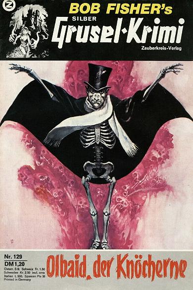 Silber-Grusel-Krimi Nr. 129: Olbaid, der Kn&ouml;cherne