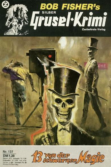 Silber-Grusel-Krimi Nr. 137: 13 von der schwarzen Magie