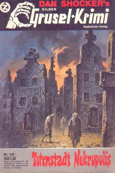 Silber-Grusel-Krimi Nr. 142: Totenstadt Nekropolis