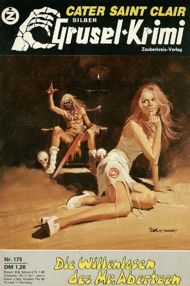Silber-Grusel-Krimi Nr. 175: Die Willenlosen der Mr. Aberteen