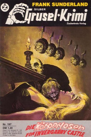 Silber-Grusel-Krimi Nr. 197: Die K&ouml;rperlosen von Invergary Castle