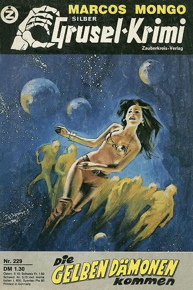 Silber-Grusel-Krimi Nr. 229: Die gelben D&auml;monen kommen