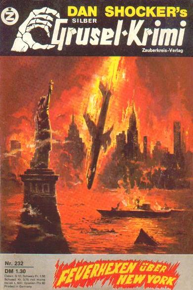 Silber-Grusel-Krimi Nr. 232: Feuerhexen &uuml;ber New York