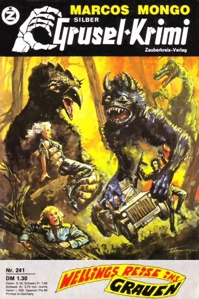 Silber-Grusel-Krimi Nr. 241: Wellings Reise ins Grauen