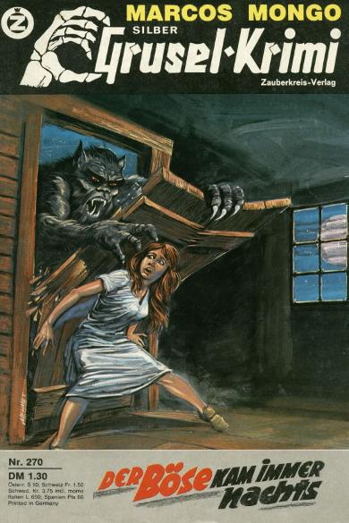 Silber-Grusel-Krimi Nr. 270: Das B&ouml;se kam immer nachts