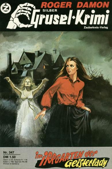 Silber-Grusel-Krimi Nr. 347: Im Irrgarten der Geisterlady