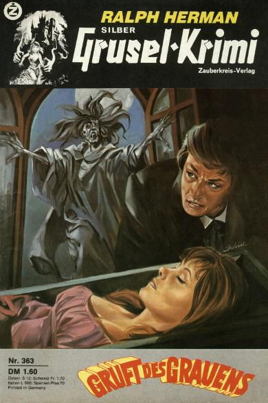 Silber-Grusel-Krimi Nr. 363: Gruft des Grauens