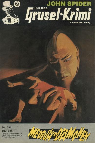 Silber-Grusel-Krimi Nr. 364: Medium der D&auml;monen