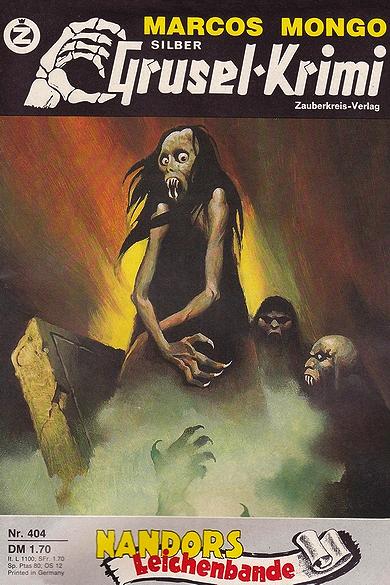 Silber-Grusel-Krimi Nr. 404: Nandors Leichenbande