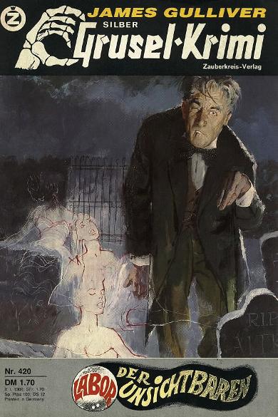 Silber-Grusel-Krimi Nr. 420: Labor der Unsichtbaren