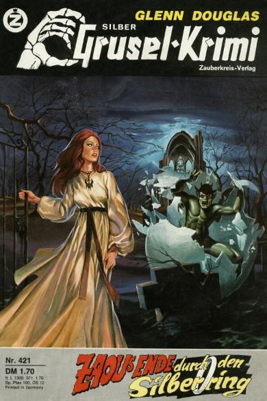 Silber-Grusel-Krimi Nr. 421: Zaous Ende durch den Silberring