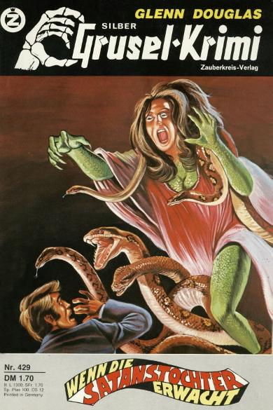 Silber-Grusel-Krimi Nr. 429: Wenn die Satanstochter erwacht