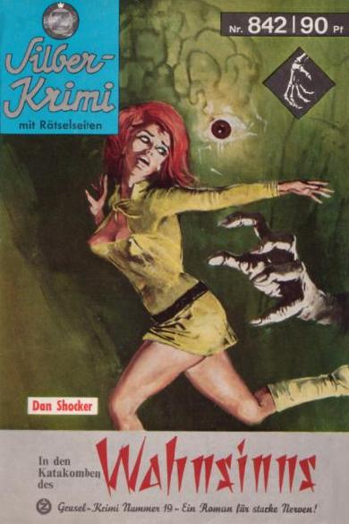 Silber-Krimi Nr. 842: In den Katakomben des Wahnsinns