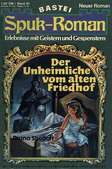 Spuk-Roman Nr. 091: Der Unheimliche vom alten Friedhof