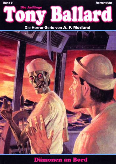 Tony Ballard - Die Anf&auml;nge Nr. 9: D&auml;monen an Bord